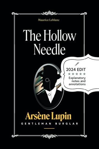 The Hollow Needle: Arsène Lupin | Gentleman Burglar von Independently published